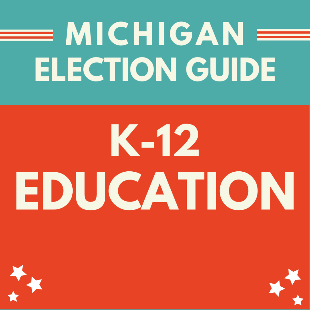 Election Guide: Where Do Michigan’s Gubernatorial Candidates Stand on Education?