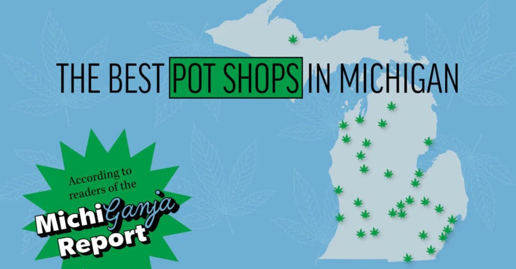 Reader’s Choice: 8 Best Pot Shops in Michigan