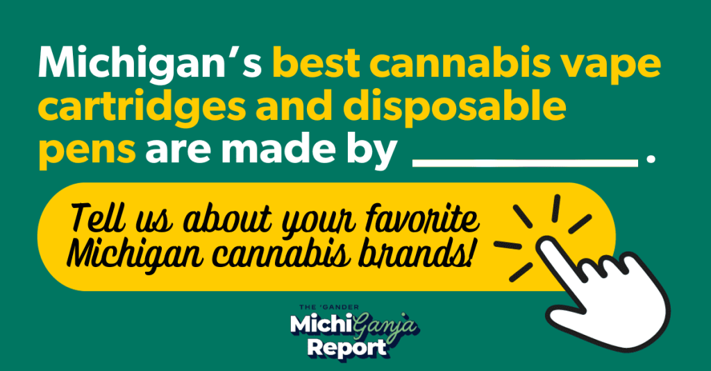 Who makes the best weed vapes in Michigan?
