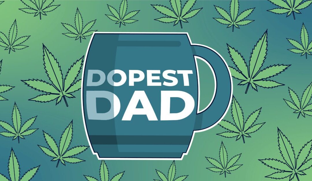9 Father’s Day gift ideas for dads who love weed