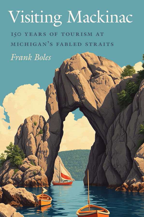 New book explores how Mackinac Island became a tourist paradise