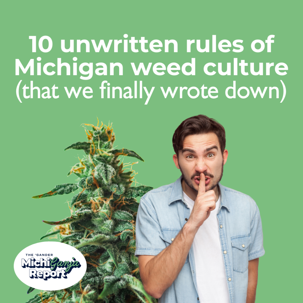 Michigan stoners all follow these rules (even if they won’t admit it)
